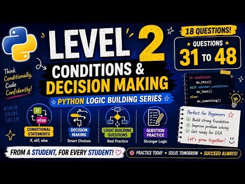 Python Logic Building: 18 Coding Questions on Conditions & Decision Making | Q31–48