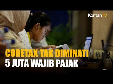 5 Juta Wajib Pajak Belum Aktivasi Akun Pajak Coretax, Klik Coretaxdjp.pajak.go.id