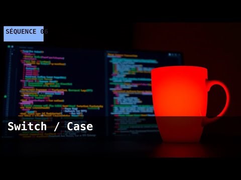 Java - Séquence 6 : Switch / Case