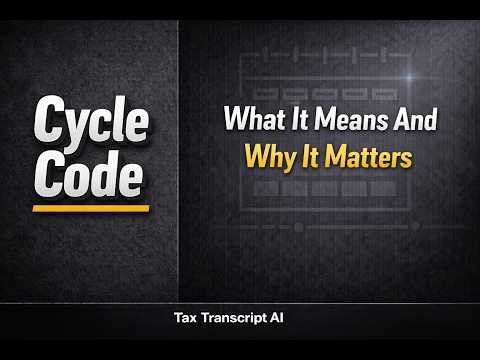 What Is a Cycle Code on an IRS Transcript — And Why It Matters