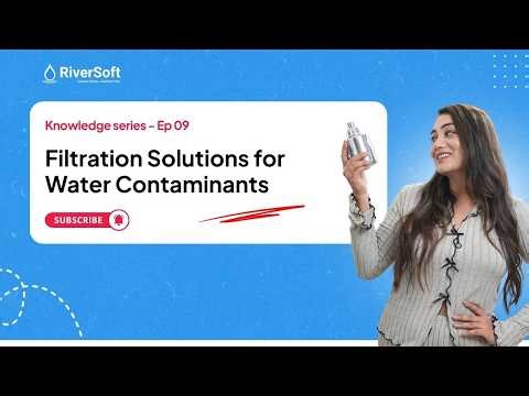 Right Water Filtration Guide: Remove Chlorine, Lead & Bacteria | Complete Guide S2 Ep 09