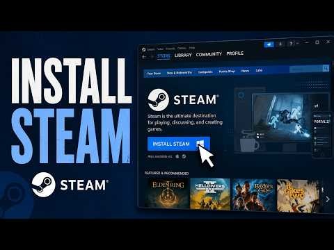 How to Download and Install Steam on Windows (2026)
