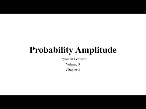 Feynman lectures-Volume 3 chapter 3 part 2 probability amplitude