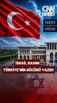 İsrail Basınından NATO Analizi: Erdoğan Türkiye'yi Bölgesel Bir Güce Dönüştürüyor!