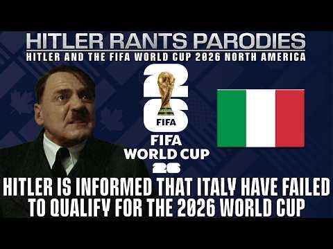 Hitler is informed that Italy have failed to qualify for the 2026 World Cup