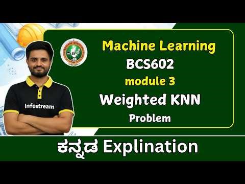 Weighted KNN - K Nearest Neighbour problem | VTU Machine Learning | BCS602
