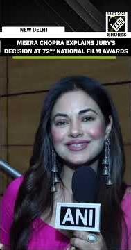 Meera Chopra explains jury's decision at 72nd National Film Awards