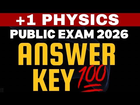ANSWER KEY💯💥|+1 PHYSICS|Public Exam 2026| Plus One Physics തൂക്കി❤️‍🔥||Full Paper Analysis ✅