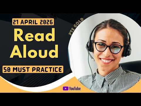 PTE Read Aloud - APRIL 2026 - MUST PRACTICE