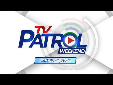 TV Patrol Weekend Livestream | April 26, 2026 Full Episode Replay