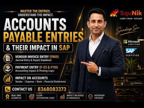 Accounts Payable Entries & Their Impact in SAP S/4HANA | AP Journal Entries with Examples | Squnik