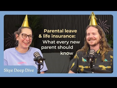Parental leave & life insurance: What every new parent should know 👪👶💬