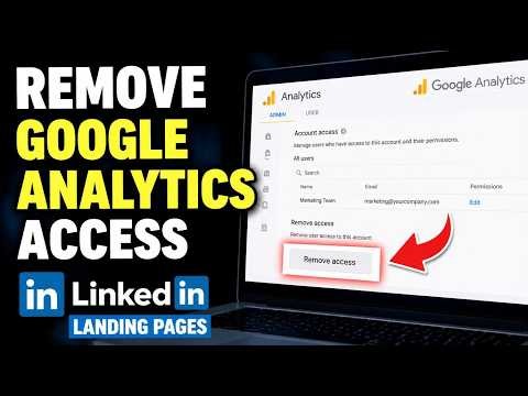 How to uninstall Google Analytics access from LinkedIn landing pages - Beginner Guide