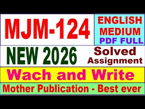 MJM 124 solved assignment 2026 in English || mjm 124 solved assignment 2026 || ignou mjm 024