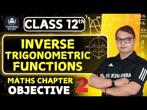 Inverse Trigonometric Functions 🔥 One Shot | Class 12 Maths Ch-2 Objective Part-2! #maths