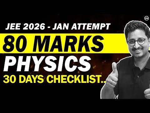 JEE 2026 : EXACTLY itna KARO🔥 30 Days Checklist | +80 in Physics | Eduniti | Mohit Sir