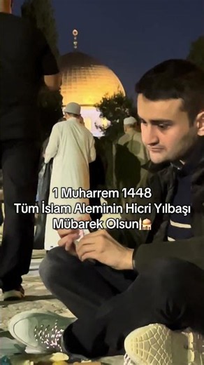 1 Muharrem 1448 Tüm İslam Aleminin Hicri Yılbaşı Mübarek Olsun🕌