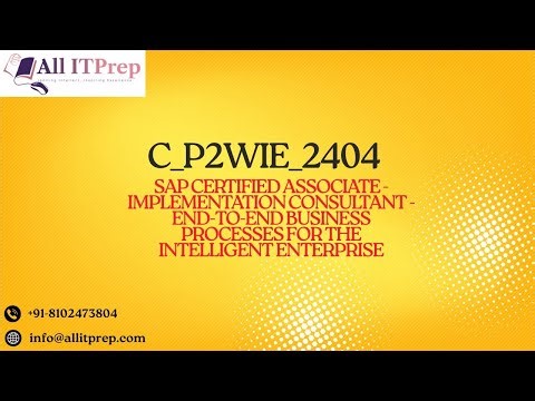 C_P2WIE_2404 Sample Questions Explained|End-to-End Business Processes for the Intelligent Enterprise