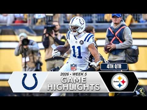 Indianapolis Colts vs. Pittsburgh Steelers | Game Highlights 4th-Qtr | Oct 11, 2026 Week 5