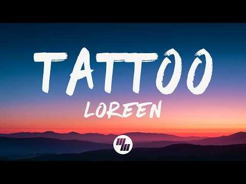 Loreen - Tattoo (Lyrics)