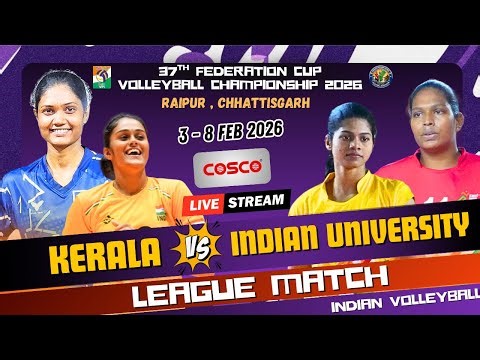 🔥Kerala Vs AIU | Womens | HD Live | 37th Federation Cup Volleyball 2026 at Chhattisgarh 