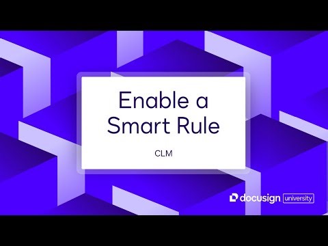 Docusign CLM: Enable a Smart Rule