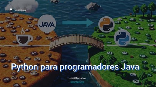 Python para Programadores Java: Guía Completa y Comparativa | Ismail Ahmedov Ismailov