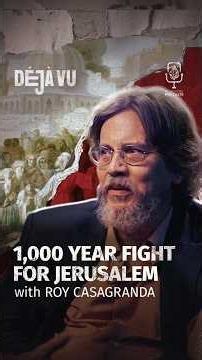 1,000 year fight for Jerusalem with Roy Casagranda #DejaVu #Podcast #Shorts
