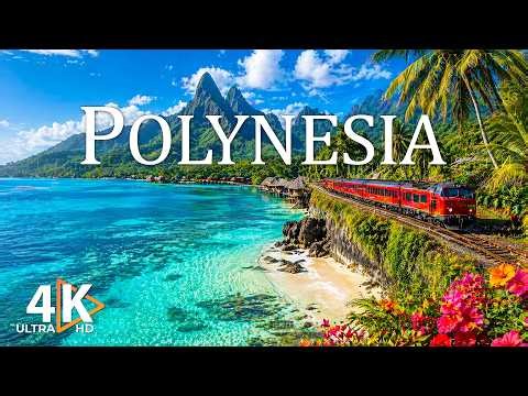 Polynesia 4K 🌴 The Ultimate Island Paradise | Cinematic Travel Film & Ocean Bliss