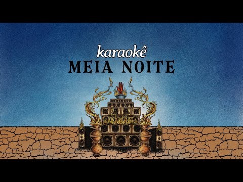 Karaokê - Meia Noite