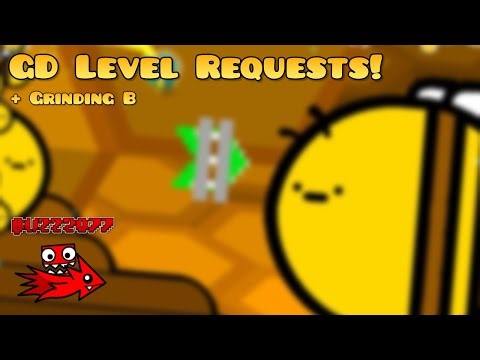GD LEVEL REQUESTS LIVE