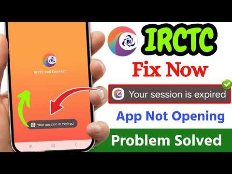 How to Fix IRCTC “Your Session Has Expired” Problem (2026) | IRCTC Not Working? Session Expired