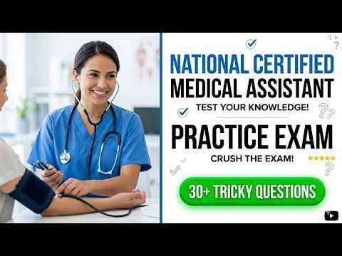 National Certified Medical Assistant Practice Exam 2026: The Ultimate Study Guide to Pass!