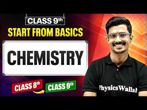 Class 9th Chemistry: Complete Basics in One Video | Class 8 → 9 Bridge Course 🔥