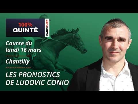 Pronostics Quinté PMU - 100% Quinté du Lundi 16 mars à Chantilly