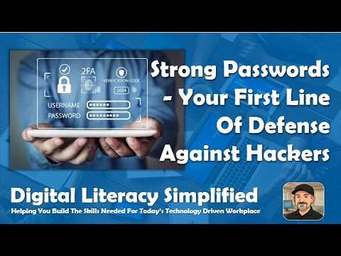 Strong Passwords & TFA - Your First Line Of Defense Against Hackers!