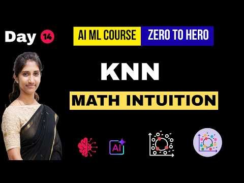 Day 14: KNN (K-Nearest Neighbors) Explained | Theory & Implementation in Python
