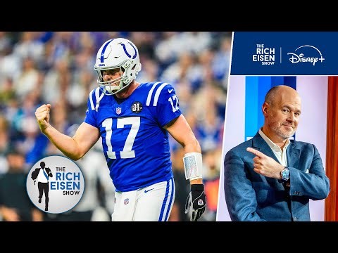 Rich Eisen’s Kudos to Colts QB Philip Rivers and His Remarkable Return to the NFL