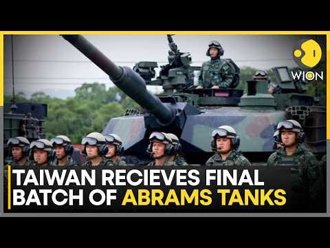 Taiwan Strengthens Forces With Final Abrams Batch | WION NEWS
