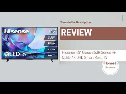 Hisense 43-Inch 4K Roku TV Review: Is the 2026 E6SR Series Worth It?