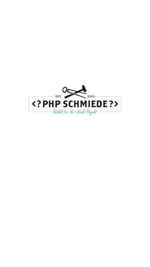 Der bequemste Satz in der Softwareentwicklung | PHP-Schmiede