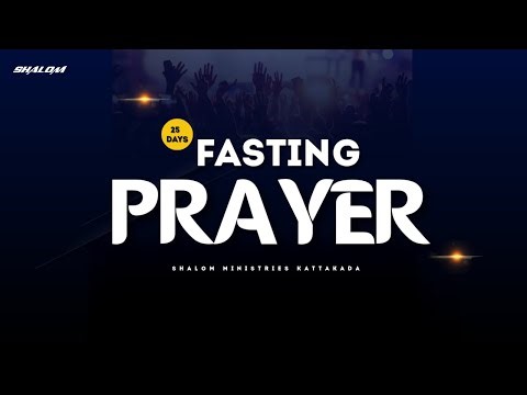 25 DAYS FASTING PRAYER DAY 07 EVENING SESSION 07-01-26 |LIVE STREAMING|BR SHAJI SHALOM|BR ABY SHALOM