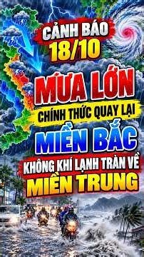 WARNING 10/18: Heavy rain officially returns to Hanoi and the North, cold front hits Central region