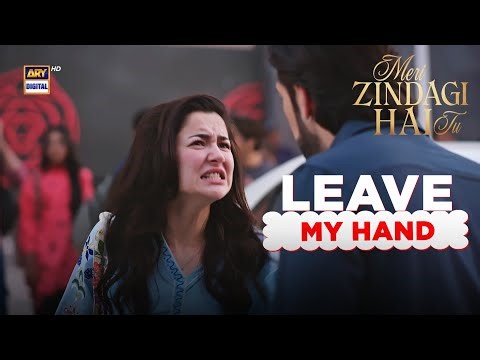 Leave My HAND 😡 | Meri Zindagi Hai Tu | Hania Aamir | Bilal Abbas | Ali Rehman | ARY Digital