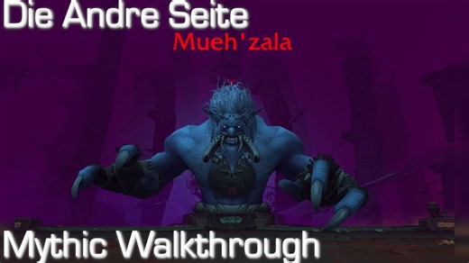Mythic-Walkthrough: Die Andre Seite [World of Warcraft: Shadowlands]