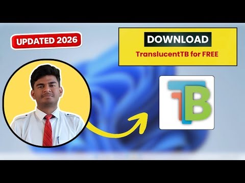 How to Download and Install TranslucentTB on Windows 10/11 (2026) | FREE Taskbar Customization