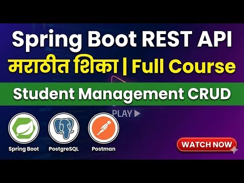 Spring Boot CRUD Operations सोप्या मराठी मध्ये | Complete Beginner Tutorial | REST API + Postman