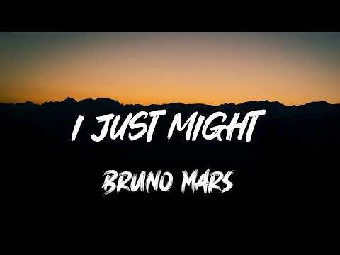 I Just Might - Bruno Mars (Lyrics)
