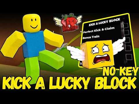 🔥 Kick a Lucky Block Script NO KEY - Perfect Kick, Instant Claim & Auto Rebirth