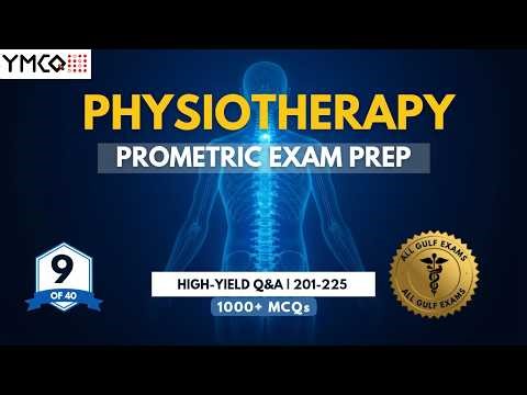 1000+ Physiotherapy MCQs For DHA | MOH | HAAD | Prometric Exam - Complete Series [Part: 9]